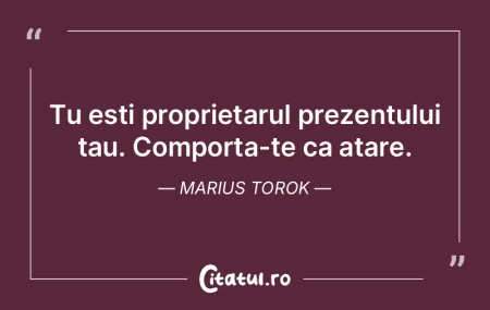 Tu esti proprietarul prezentului tau. Co...