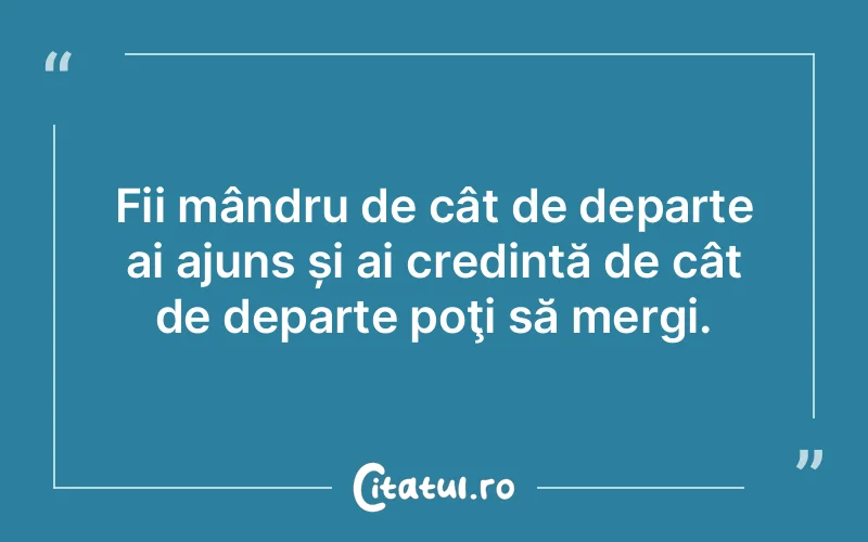 Citat Autor necunoscut - citate motivationale