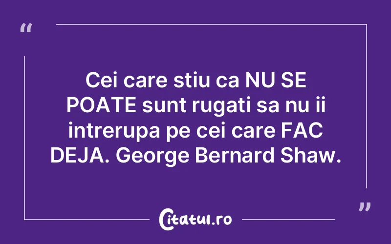 Citat Autor necunoscut - citate motivationale