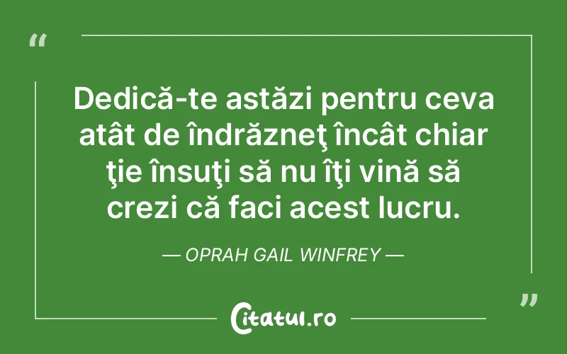 Citat Oprah Gail Winfrey - citate motivationale