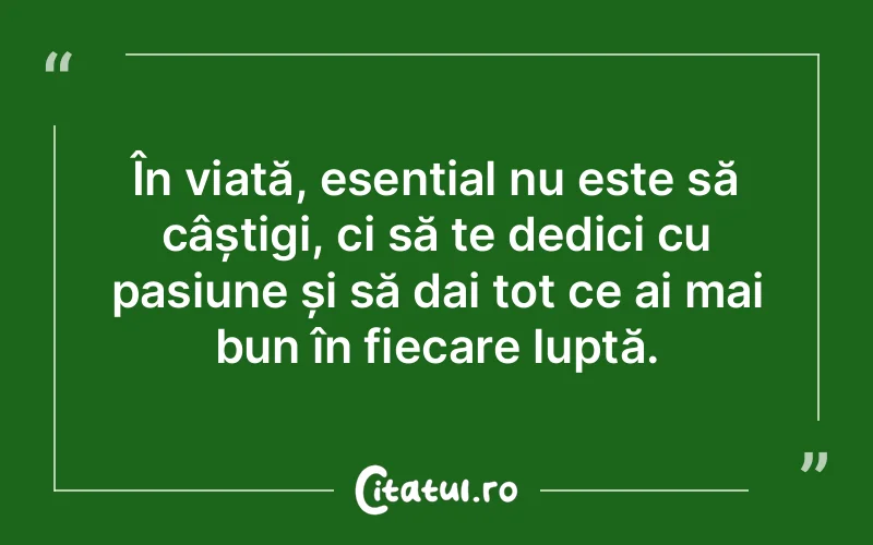 Citat Autor necunoscut - citate motivationale