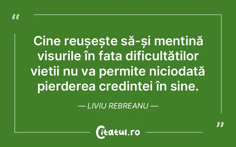 Citat Liviu Rebreanu - citate motivationale