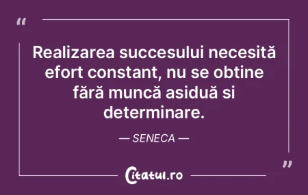 Realizarea succesului necesită efort co...