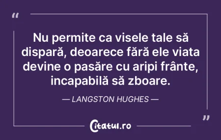 Nu permite ca visele tale să dispară, ...