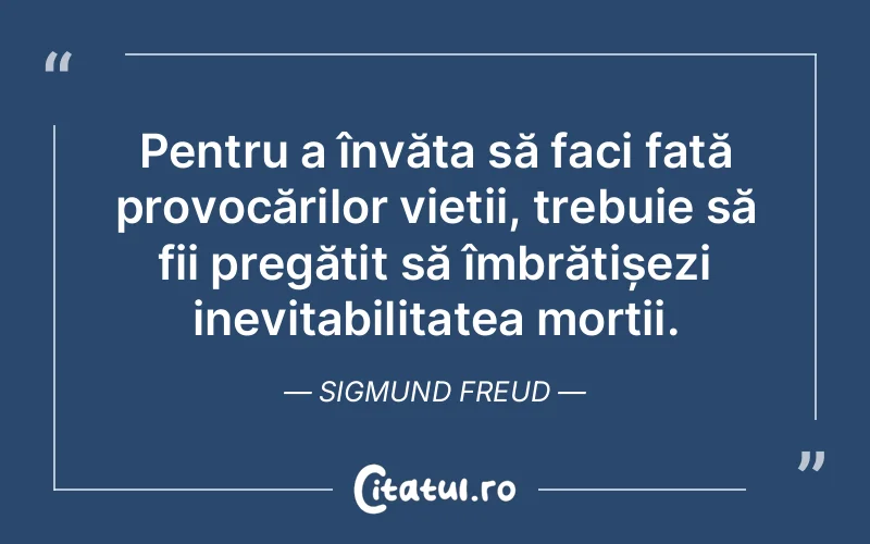 Citat Sigmund Freud - citate motivationale