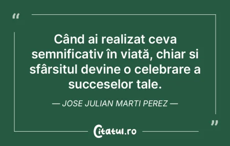 Când ai realizat ceva semnificativ în ...