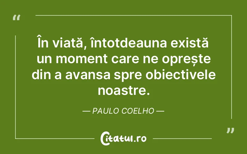 Citat Paulo Coelho - citate motivationale
