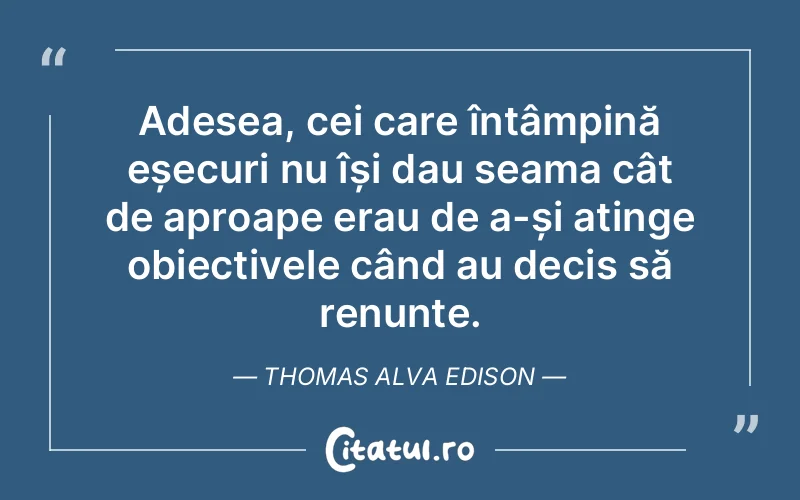 Citat Thomas Alva Edison - citate motivationale