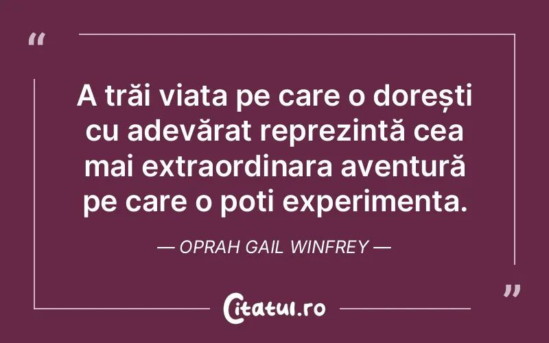 Citat Oprah Gail Winfrey - citate motivationale