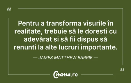 Pentru a transforma visurile în realita...