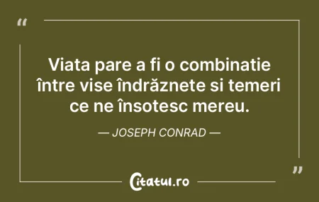 Viața pare a fi o combinație între vi...