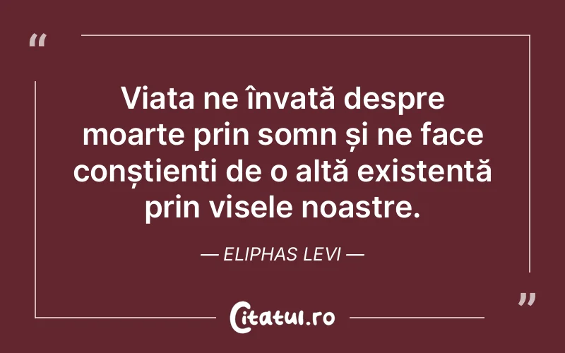 Citat Eliphas Levi - citate motivationale