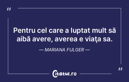 Pentru cel care a luptat mult să aibă ...