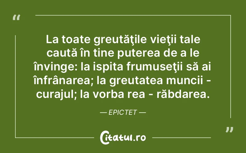 Citat Epictet - citate motivationale