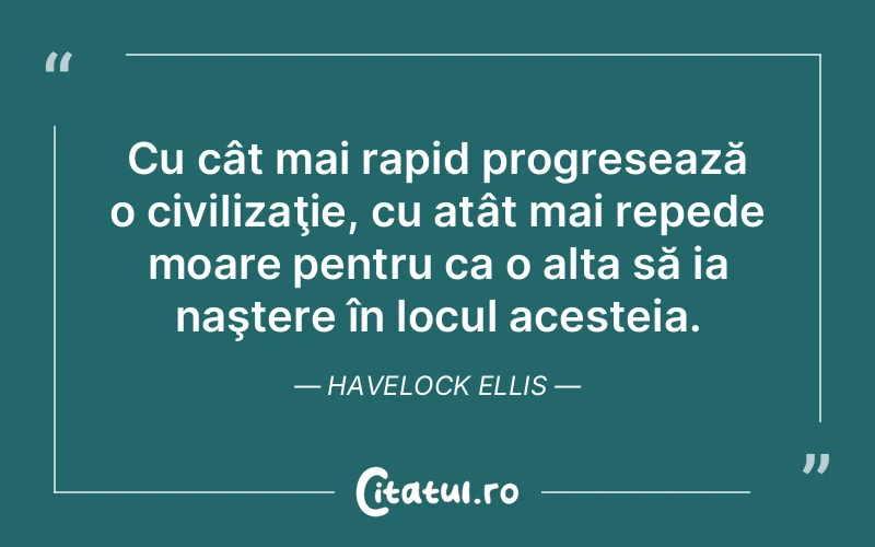 Citat Havelock Ellis - citate motivationale