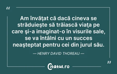 Am învăţat că dacă cineva se străd...