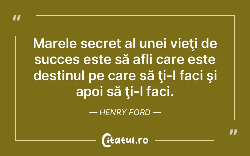 Citat Henry Ford - citate motivationale