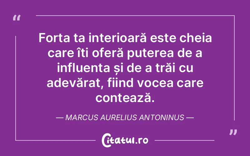 Citat Marcus Aurelius Antoninus - citate motivationale