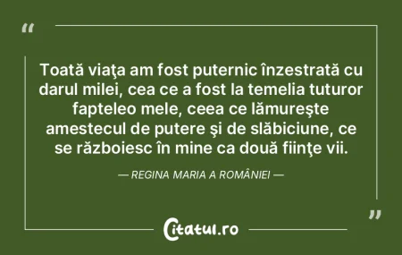 Toată viaţa am fost puternic înzestra...