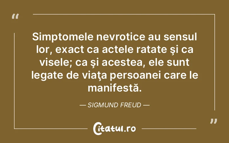 Citat Sigmund Freud - citate motivationale