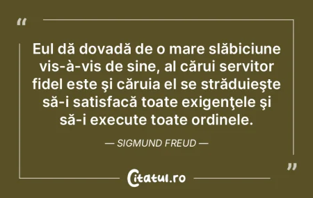 Eul dă dovadă de o mare slăbiciune vi... Eul dă dovadă de o mare slăbiciune vi...