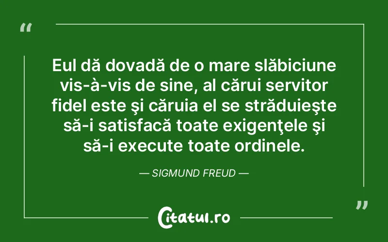 Citat Sigmund Fre - citate motivationale
