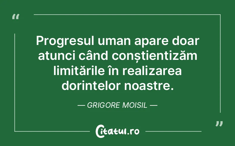 Citat Grigore Moisil - citate motivationale