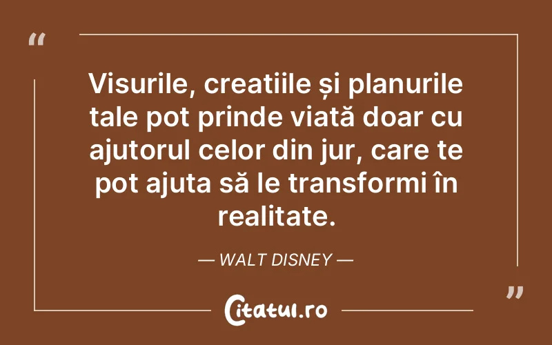 Citat Walt Disney - citate motivationale