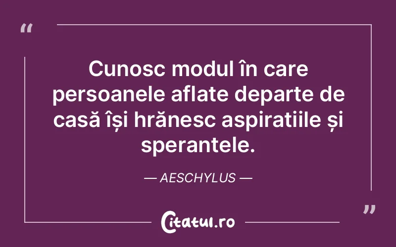 Citat Aeschylus - citate motivationale