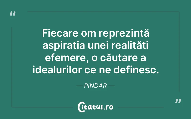 Citat Pindar - citate motivationale