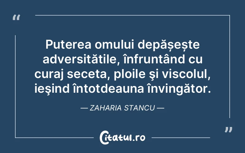 Citat Zaharia Stancu - citate motivationale