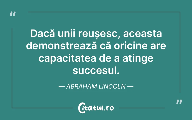Citat Abraham Lincoln - citate motivationale