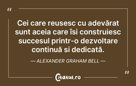 Cei care reușesc cu adevărat sunt acei... Cei care reușesc cu adevărat sunt acei...