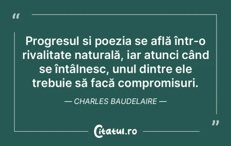 Progresul și poezia se află într-o ri... Progresul și poezia se află într-o ri...