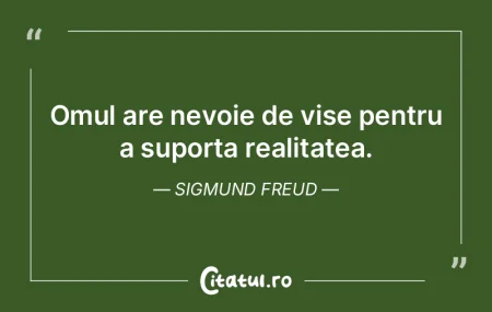 Omul are nevoie de vise pentru a suporta... Omul are nevoie de vise pentru a suporta...