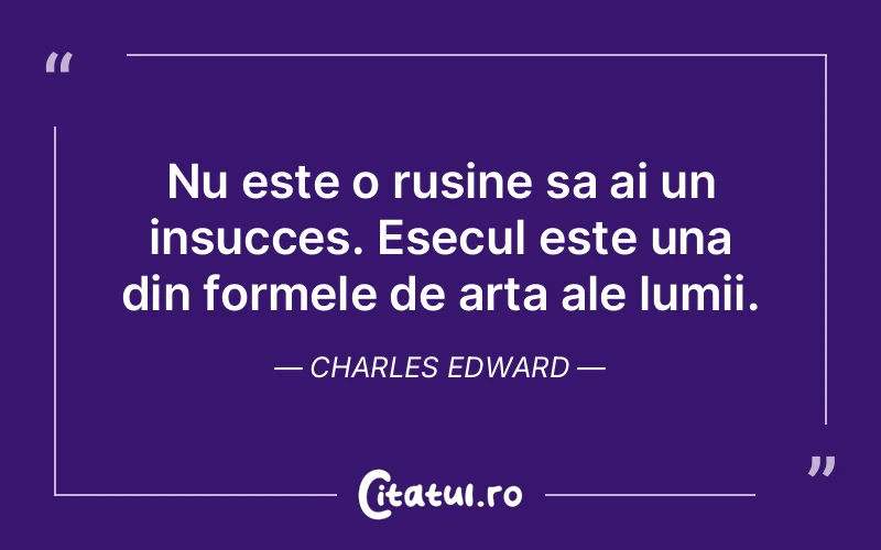 Citat Charles Edward - citate motivationale