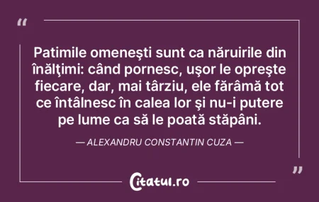 Patimile omeneşti sunt ca năruirile di... Patimile omeneşti sunt ca năruirile di...