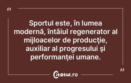 Sportul este, în lumea modernă, întâ... Sportul este, în lumea modernă, întâ...