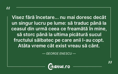 Visez fără încetare... nu mai doresc ... Visez fără încetare... nu mai doresc ...