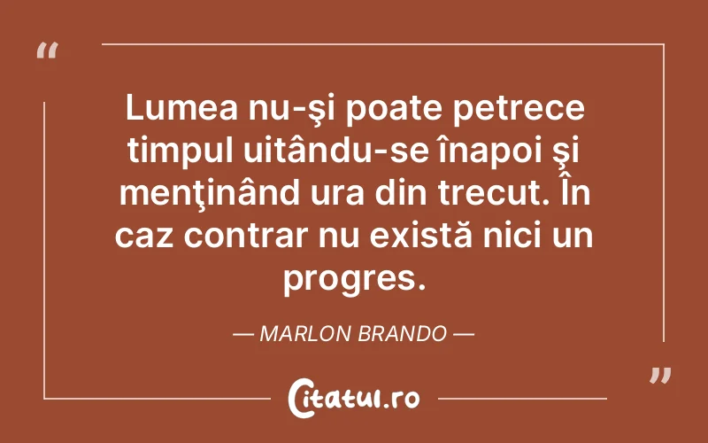 Citat Marlon Brando - citate motivationale