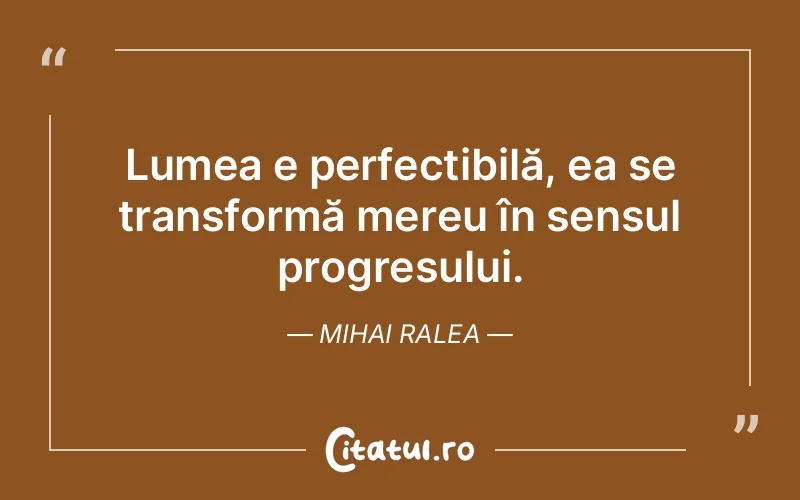 Citat Mihai Ralea - citate motivationale