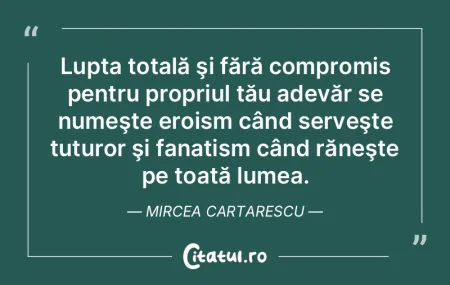 Lupta totală şi fără compromis pentr... Lupta totală şi fără compromis pentr...