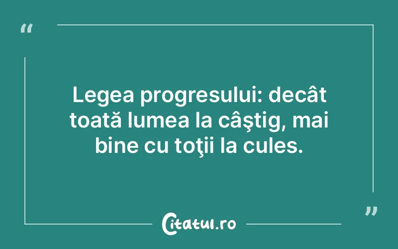 Citat Autor necunoscut - citate motivationale