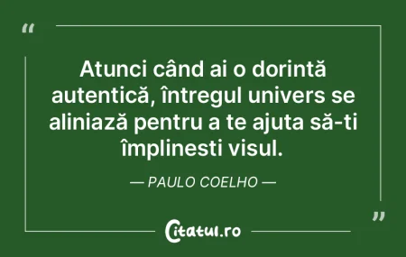 Atunci când ai o dorință autentică, ... Atunci când ai o dorință autentică, ...