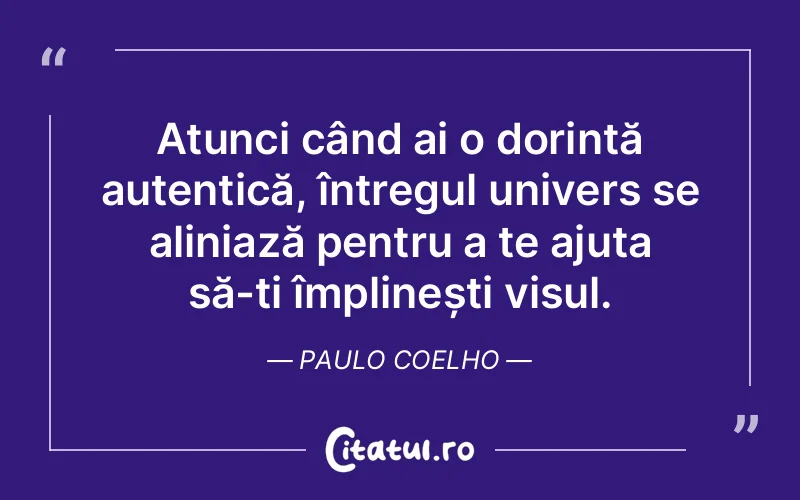 Citat Paulo Coelho - citate motivationale