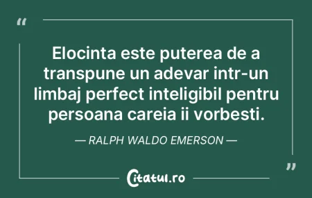 Elocinta este puterea de a transpune un ... Elocinta este puterea de a transpune un ...