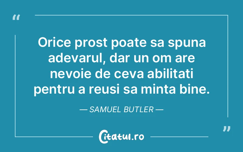 Citat Samuel Butler - citate motivationale