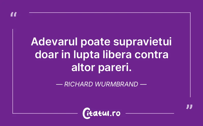 Citat Richard Wurmbrand - citate motivationale