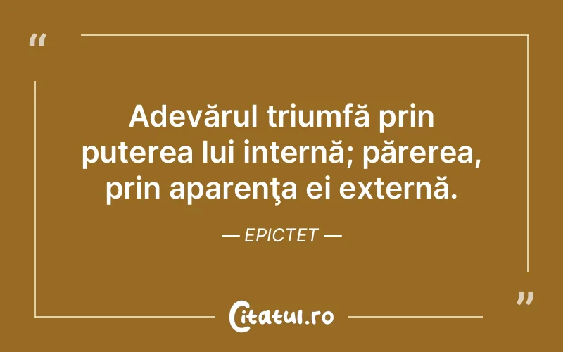 Citat Epictet - citate motivationale