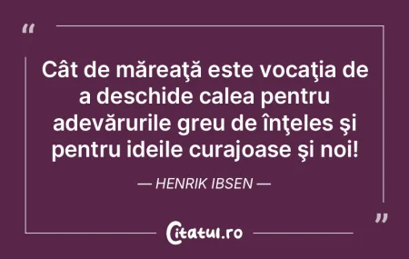 Cât de măreaţă este vocaţia de a de... Cât de măreaţă este vocaţia de a de...